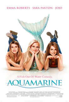Advertising poster for the film Aquamarine (2006 movie) / Wikipedia / Copyright belongs to 20th Century Fox

Link: https://en.wikipedia.org/wiki/Aquamarine_(film)#/media/File:Aquamarine_(poster).jpg