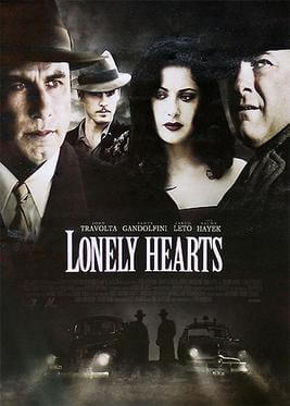 Lonely Hearts 2006 MoviePoster / Wikipedia / Fair use

Link: https://en.wikipedia.org/wiki/Lonely_Hearts_(2006_film)#/media/File:LonelyHearts2006MoviePoster.jpg