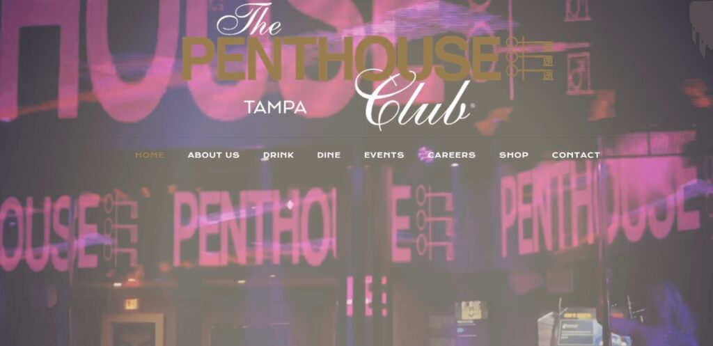Homepage of The Penthouse Club / penthouseclubtampa.com
Link:
https://penthouseclubtampa.com/